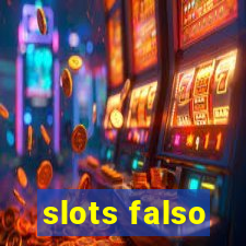 slots falso